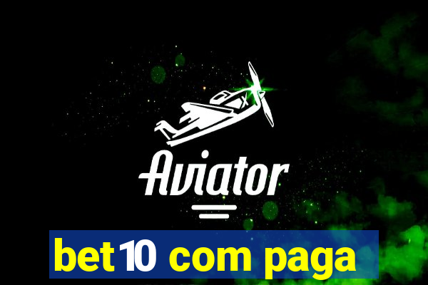 bet10 com paga